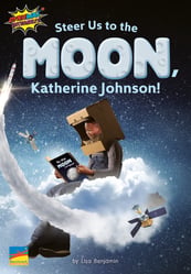 Steer Us to the Moon, Katherine Johnson! 