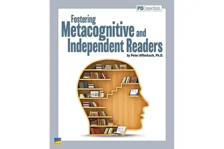 Fostering Metacognitive and Independent Readers 